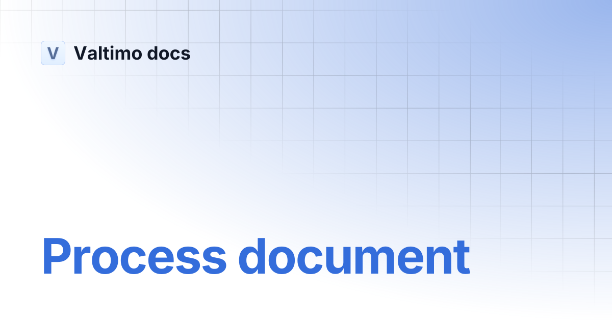 Process document | V12 | Valtimo docs