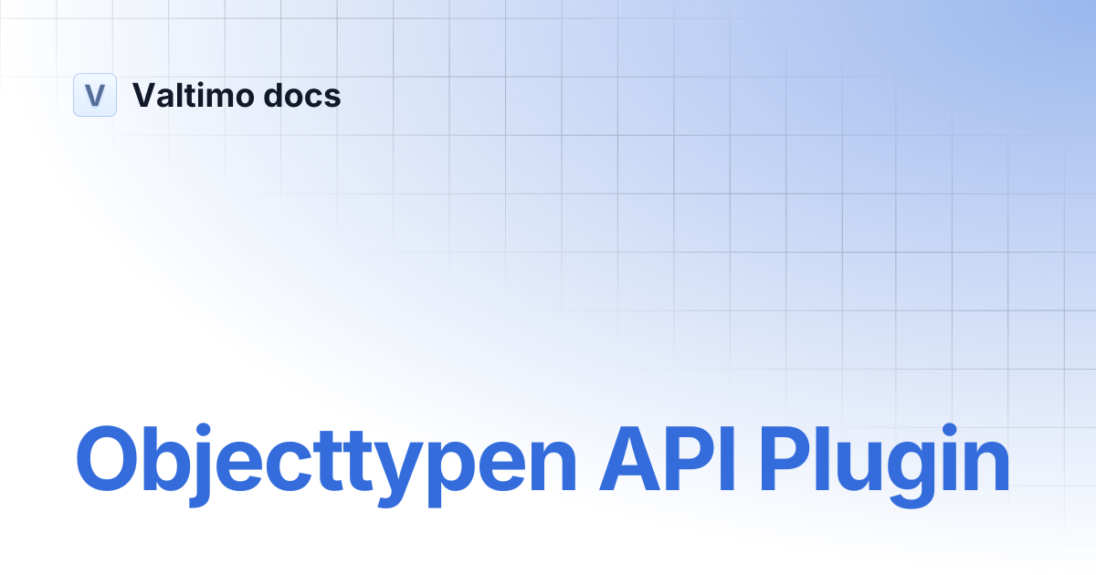 Objecttypen API Plugin | V12 | Valtimo docs