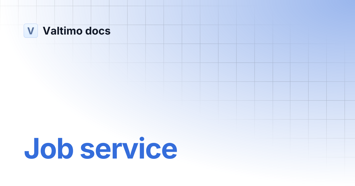 Job service | V12 | Valtimo docs